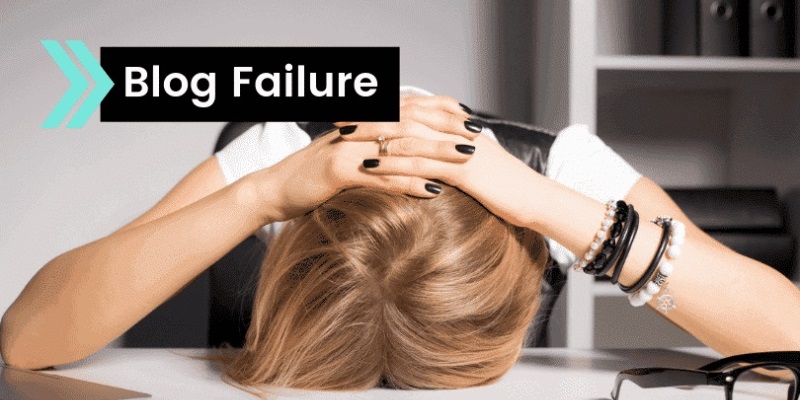 Why Is Your Blog Failing? Read This To Find Out!